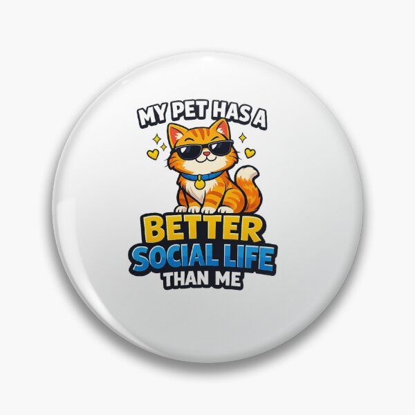 Item preview, My Pet Has a Better Social Life Than Me Funny Pet Design designed and sold by StyleLap.