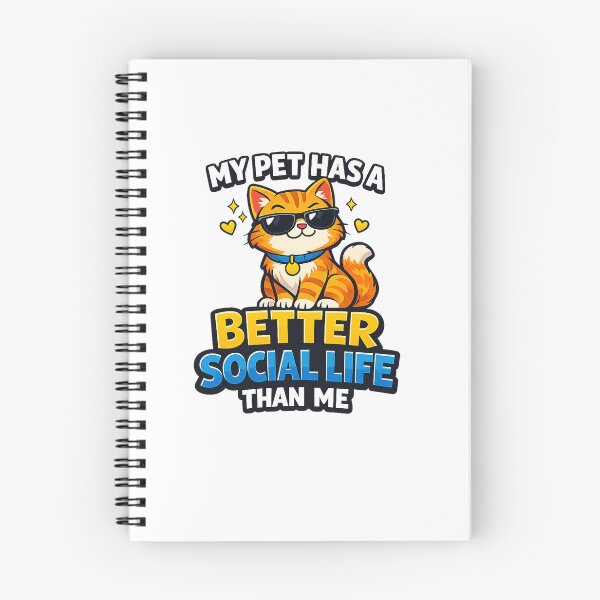 Item preview, My Pet Has a Better Social Life Than Me Funny Pet Design designed and sold by StyleLap.