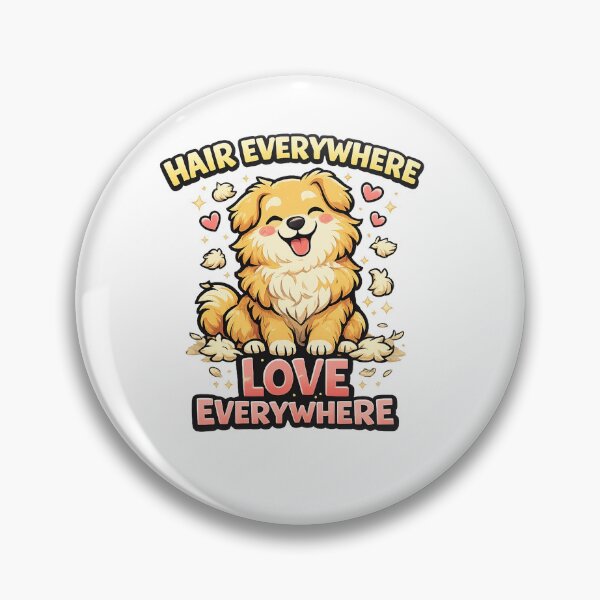 Item preview, Hair Everywhere Love Everywhere Funny Pet Design designed and sold by StyleLap.