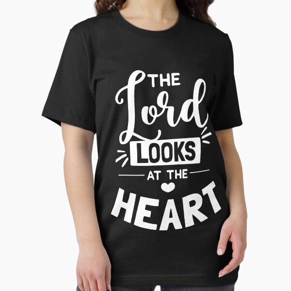 Item preview, The Lord looks at the heart - christian Design designed and sold by JHWHDesign.