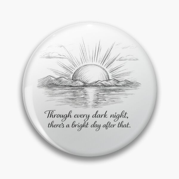 Item preview, “Through Every Dark Night, There’s a Bright Day After That” – 2Pac Inspired Motivational Quote Art – Inspirational Design designed and sold by Donsean22.