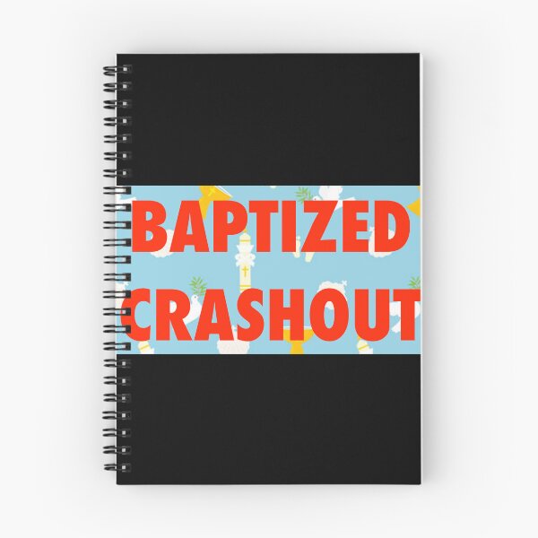 Item preview, BAPTIZED CRASHOUT designed and sold by john ares.