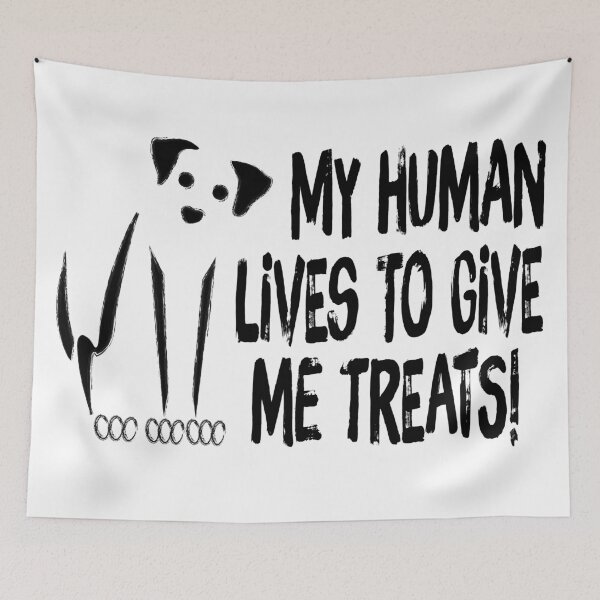 Item preview, My Human Loves To Give Me Treats! designed and sold by G2Creative.
