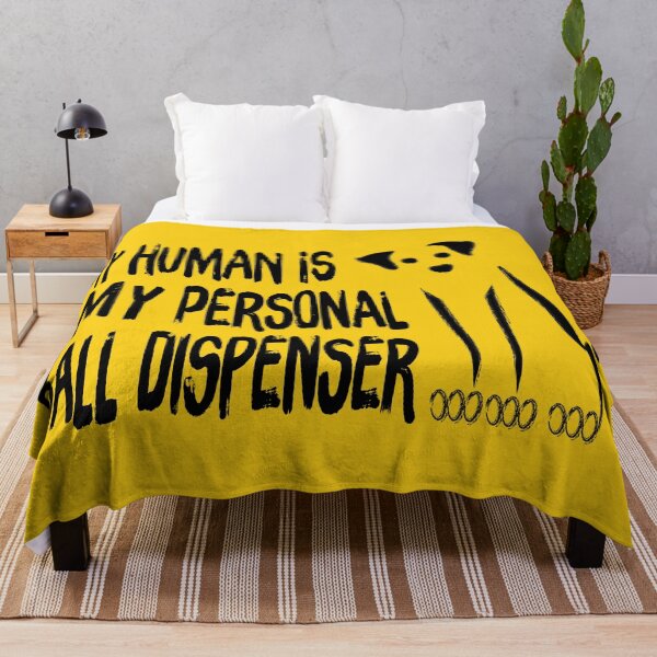Item preview, My Human Is My Personal Ball Dispenser designed and sold by G2Creative.
