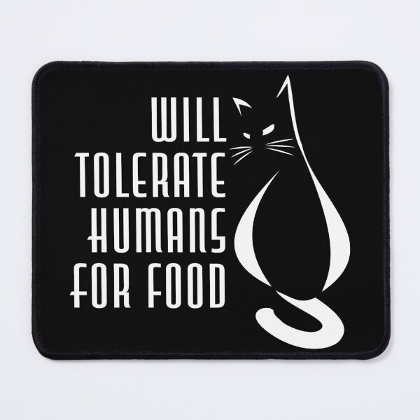 Item preview, Will Tolerate Humans For Food Reversed designed and sold by G2Creative.
