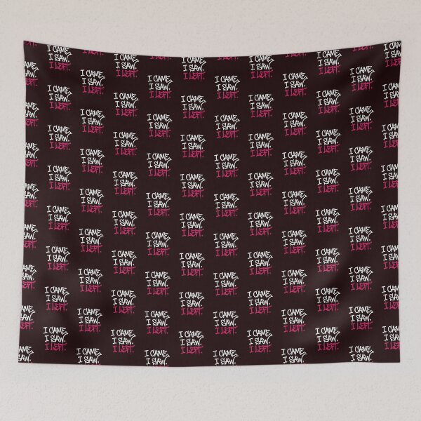 Item preview, I Came I Saw I Left - Funny Introvert Sarcastic Graffiti  designed and sold by Cree8if.