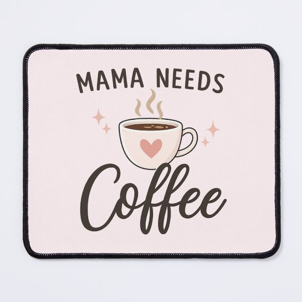 Item preview, Mama Needs Coffee Funny Mom Gift Cute Coffee Lover Design designed and sold by jglobal360.