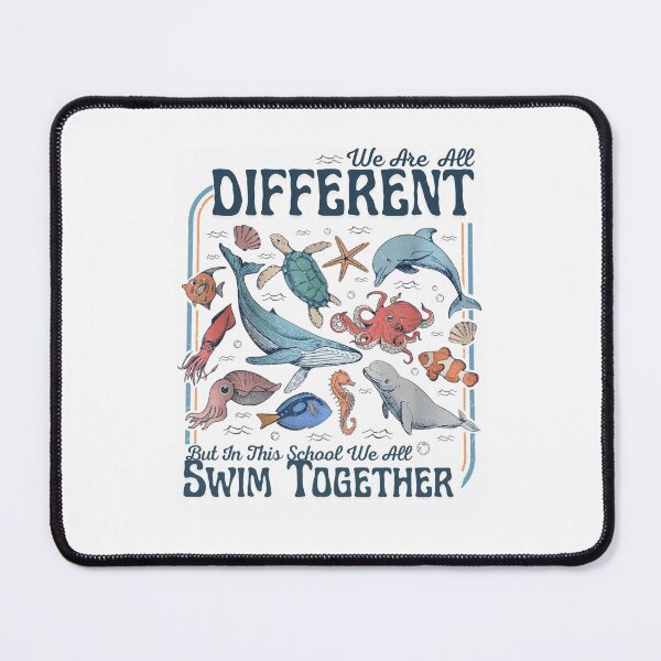 Item preview, We are Different But in This School We All Swim Together Sea designed and sold by Ali-printshop.
