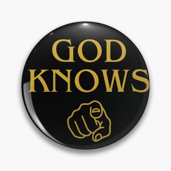 Item preview, God Knows You designed and sold by Imemewell.