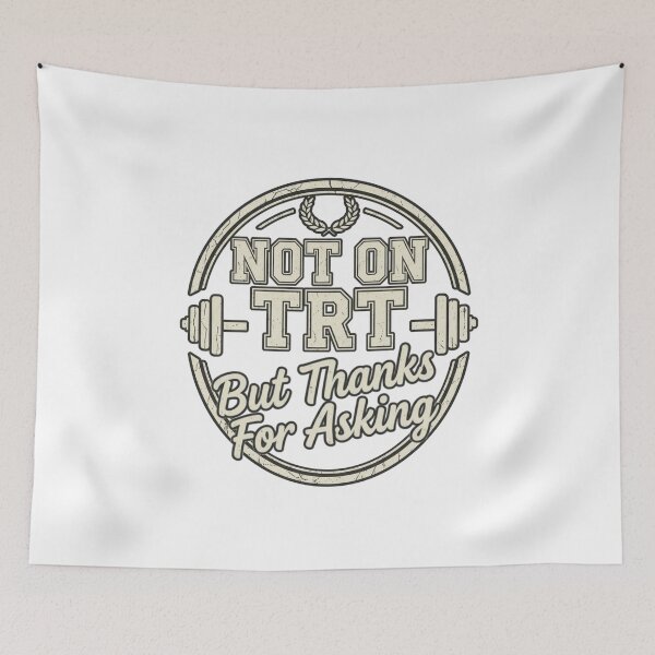 Item preview, Not on TRT but Thanks for Asking designed and sold by Old Man Athletics.