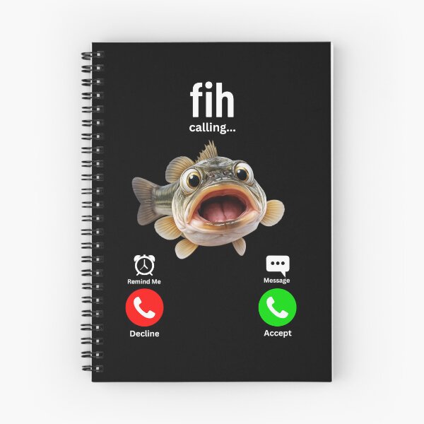 Item preview, Fih Calling Remind Me Message Decline Accept Funny Fish Meme designed and sold by TheTimer.