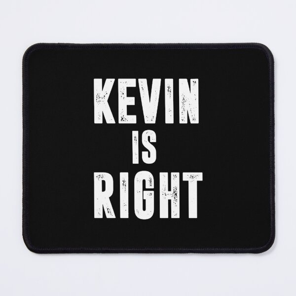 Item preview, Kevin Is Right  designed and sold by billiemurphy.