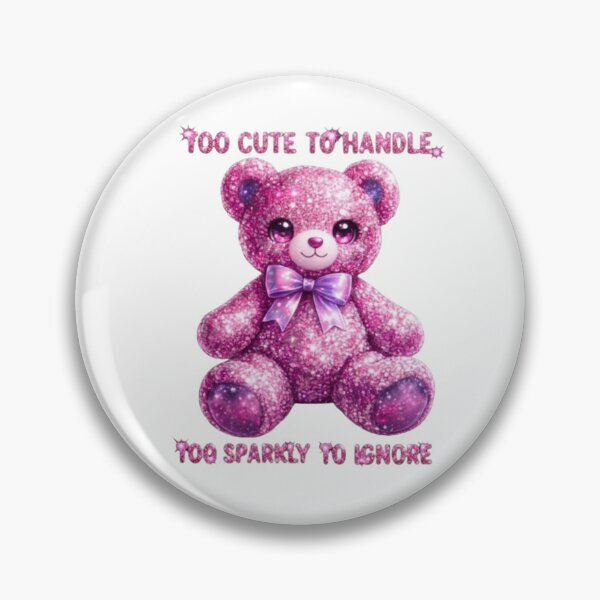 Item preview, Too Cute to handle to Sparkly to ignore-P  designed and sold by Acelle.
