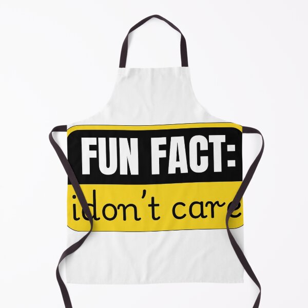Item preview, Fun Fact I Don't Care designed and sold by Dondonmart.