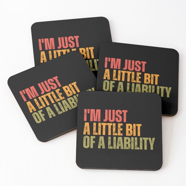 Item preview, I'm Just a Little Bit of a Liability designed and sold by Dondonmart.