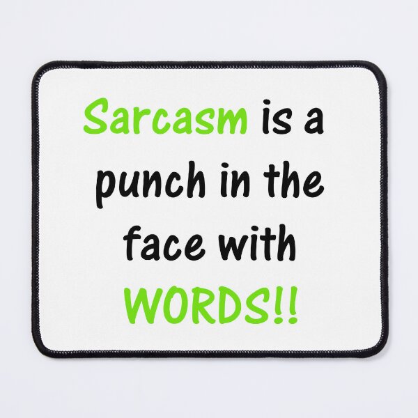 Item preview, Sarcasm designed and sold by KreativeCrow.