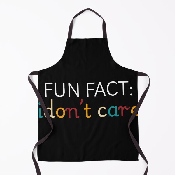 Item preview, Fun Fact I Don't Care designed and sold by Dondonmart.