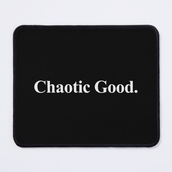 Item preview, CHAOTIC GOOD designed and sold by oddwonders.