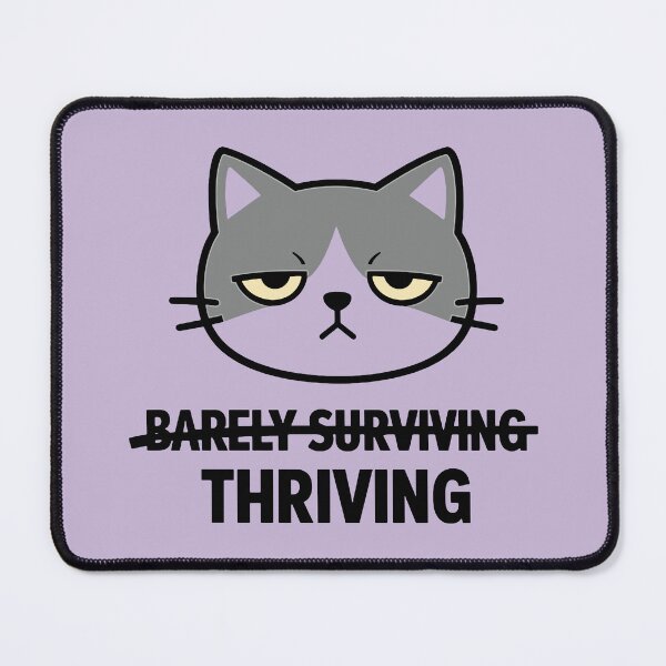 Item preview, Barely Surviving Thriving designed and sold by xmoudx.