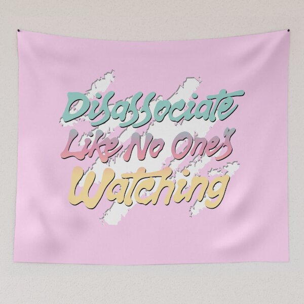 Item preview, Disassociate Like No One's Watching designed and sold by ReggieRaggz.