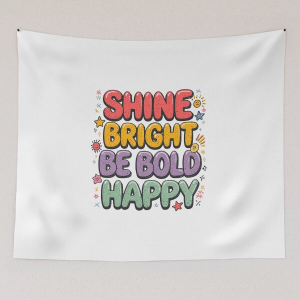 Item preview, Shine Bright Be Bold Happy Colorful Typography Motivational T-Shirt Design designed and sold by FestivityFinds.
