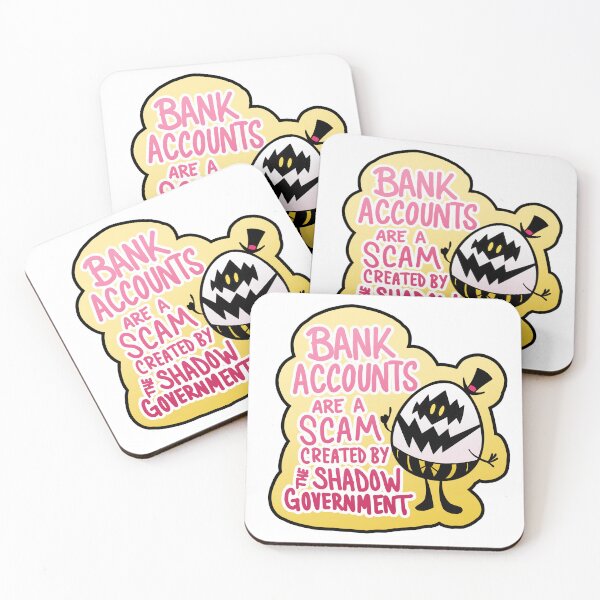 Item preview, Bank Accounts are a Scam Created by the Shadow Government designed and sold by Avery Elliott Designs.