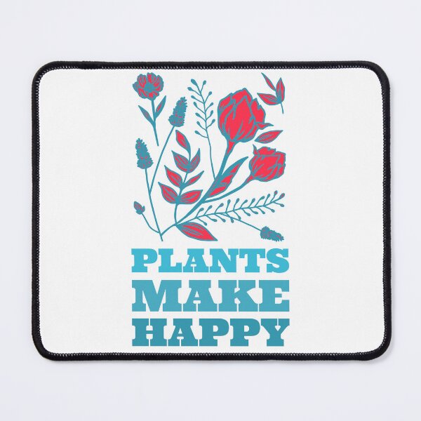 Item preview, Plants Make Happy designed and sold by SarcasticTeez.