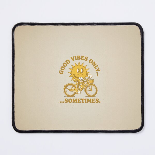 Item preview, Good Vibes Only…Sometimes. | Sunny-side Downside designed and sold by DudeDrew12.