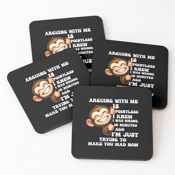 Item preview, Arguing With Me Is Pointless I Knew I Was Wrong Monkey Funny designed and sold by EugeneRBarnett.