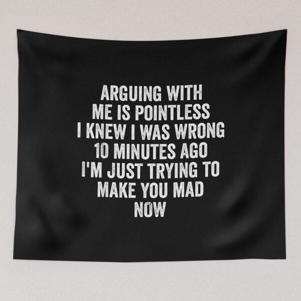 Item preview, Arguing With Me Is Pointless I Knew I Was Wrong designed and sold by EugeneRBarnett.