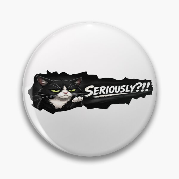 Item preview, Seriously??? Black&White Cat designed and sold by Poppflix-TM.
