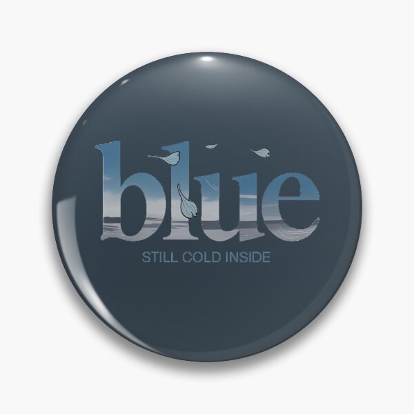 Item preview, Blue Still Cold Inside Melancholic Typography designed and sold by Meivelle.