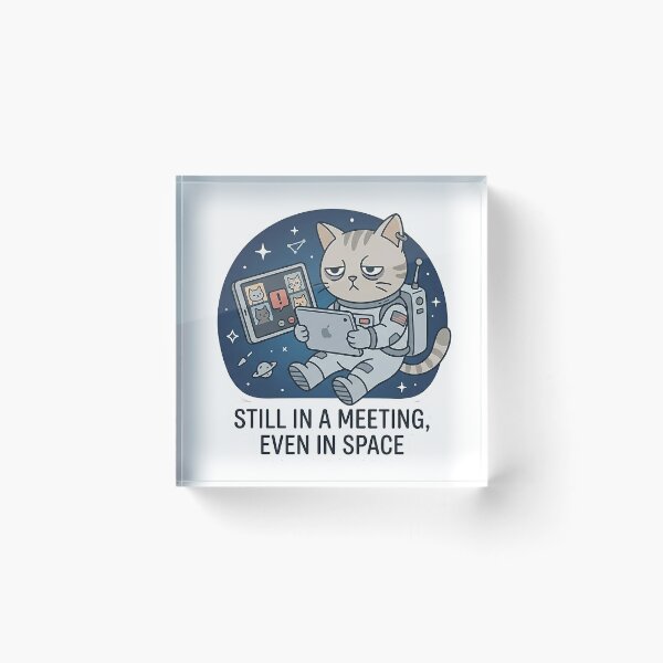 Item preview, Still in a Meeting Even in Space designed and sold by Loja Boeira.
