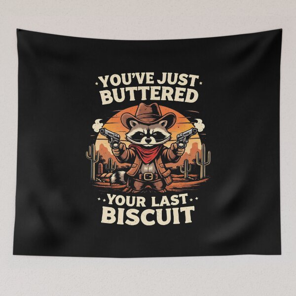 Item preview, You've Just Buttered Your Last Biscuit designed and sold by JODYSMORGAN.