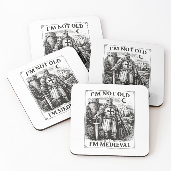 Item preview, I'm Not Old I'm Medieval designed and sold by JODYSMORGAN.