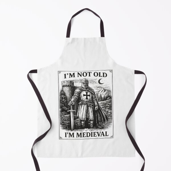 Item preview, I'm Not Old I'm Medieval designed and sold by JODYSMORGAN.