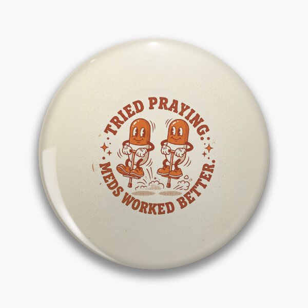 Item preview, Tried Praying. Meds Worked Better. | Sunny-side Downside designed and sold by DudeDrew12.