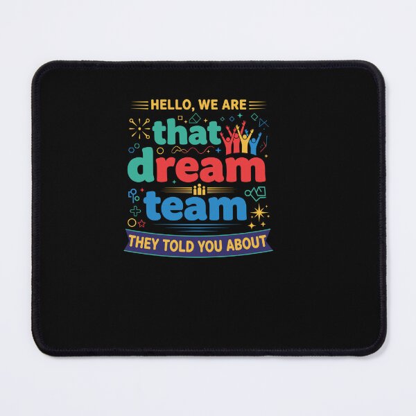Item preview, Hello We Are That Team They Told You About designed and sold by Dressed For  Duty.