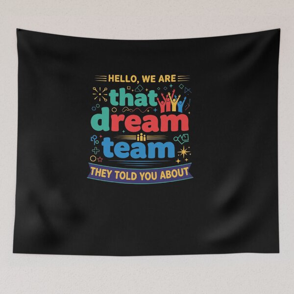 Item preview, Hello We Are That Team They Told You About designed and sold by Dressed For  Duty.