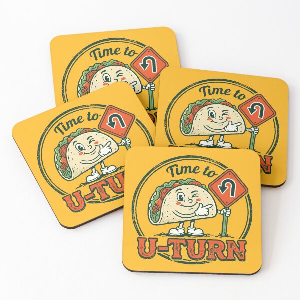 Item preview, Time to U-Turn Taco Political Meme Backtrack Humor designed and sold by FlashCraft Design.