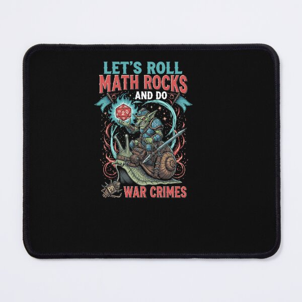 Item preview, Goblin Riding Snail Let's Roll Math Rocks And Do War Crimes designed and sold by Dressed For  Duty.