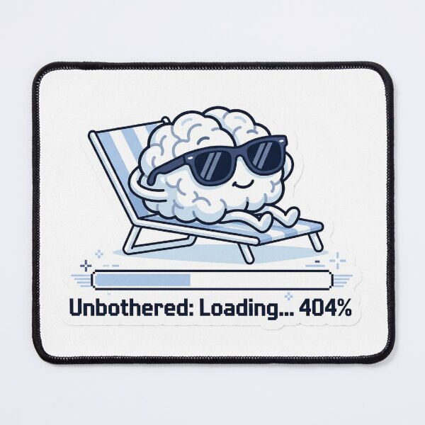 Item preview, Unbothered Loading 404 Sticker | Funny Sarcastic  Brain Chill Retro Tech Humor Sticker designed and sold by ChaosAndChill.