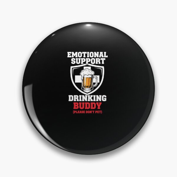 Item preview, Emotional Support Drinking Buddy Adult designed and sold by Dressed For  Duty.