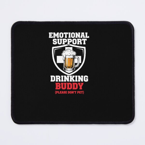 Item preview, Emotional Support Drinking Buddy Adult designed and sold by Dressed For  Duty.