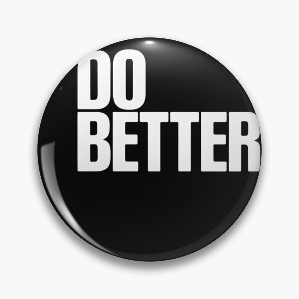 Item preview, Do Better designed and sold by Peter Stawicki.