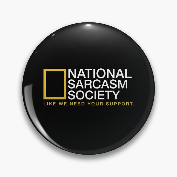 Item preview, National Sarcasm Society  designed and sold by saragraya.