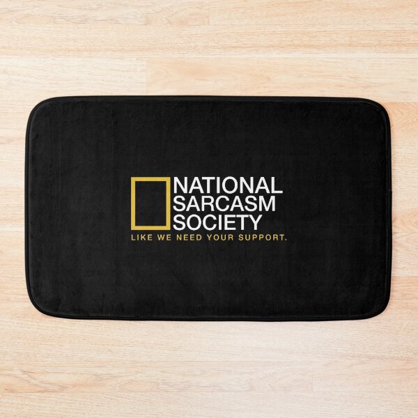 Item preview, National Sarcasm Society  designed and sold by saragraya.