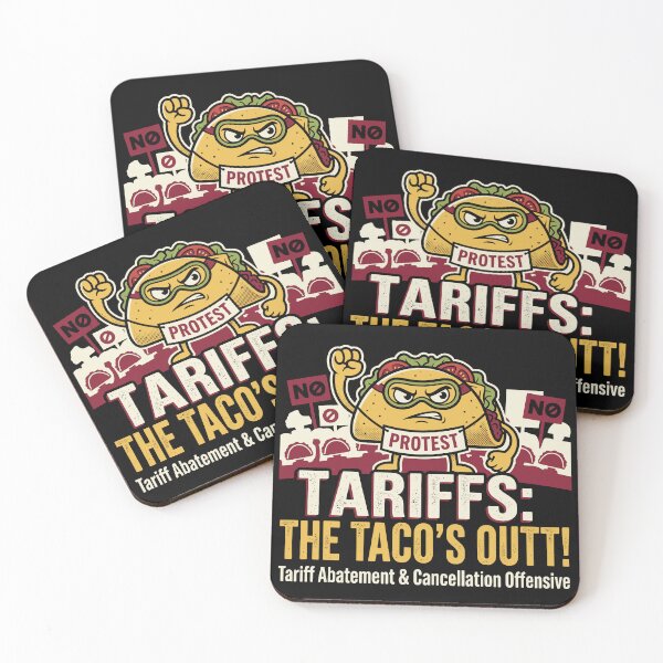 Item preview, Tariffs The Taco's Out: Funny Political Food Protest designed and sold by FlashCraft Design.
