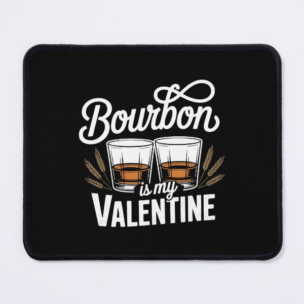 Item preview, Bourbon Is My Valentine - Adult Anti Valentine's Day designed and sold by IdunayaStore.