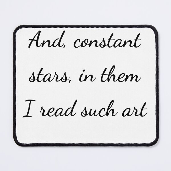 Item preview, "And, constant stars, in them I read such art" - handwriting black designed and sold by ariksworld.